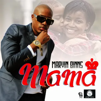 Mama - Single by Marvin Binns