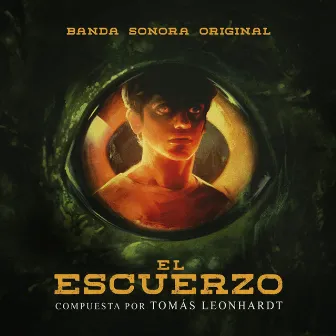 El Escuerzo (Banda Sonora Original) by Tomas Leonhardt