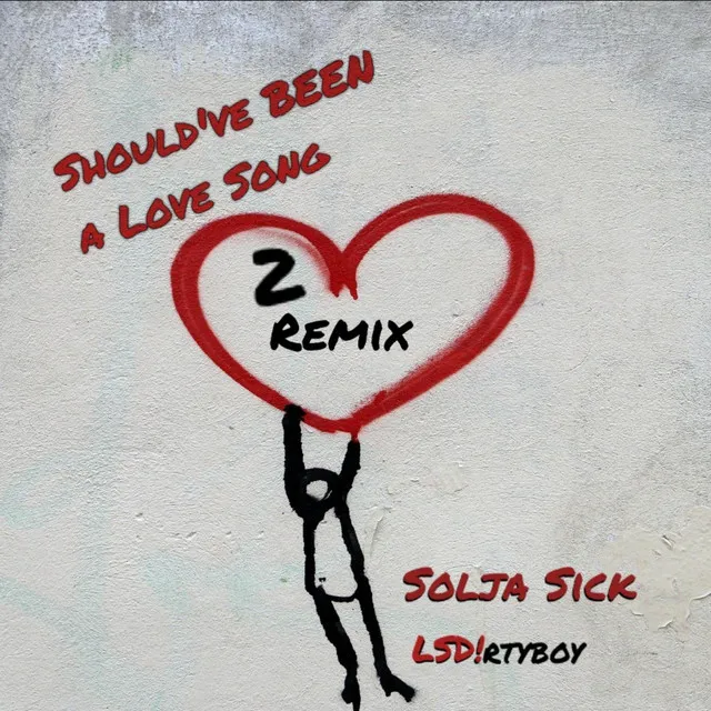 Should've Been A Love Song II (Remix)