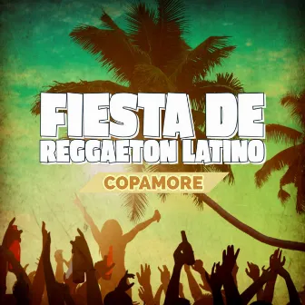 Fiesta De Reggaeton Latino by Copamore