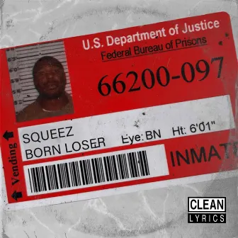 Born Loser by Squeez