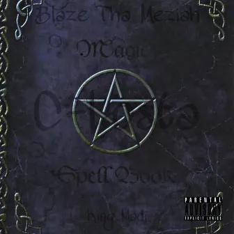 Witchcraft by Blaze Tha Meziah