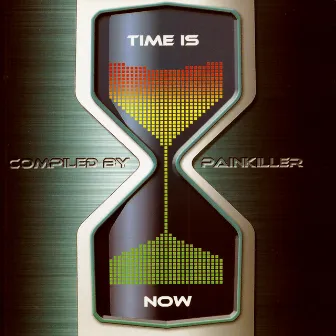 Time Is Now by Painkiller