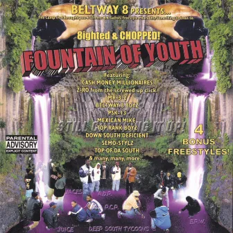 Fountain Of Youth : Eighted & Chopped by Beltway 8