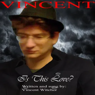 Is This Love? by Vincent