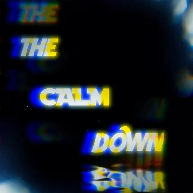 The Calm Down