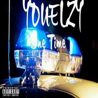 One Time by YOUELZY