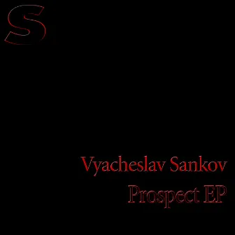 Prospect EP by Vyacheslav Sankov