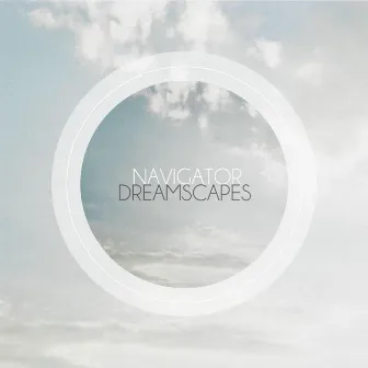 Dreamscapes by Navigator