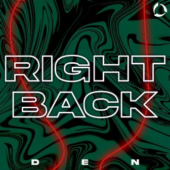 Right Back by Den