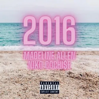 2016 by Madeline Allen