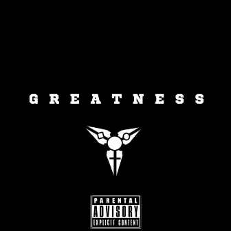 Greatness by Samurai Dan