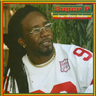 True West Indian by Super P