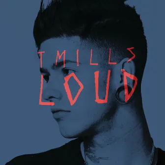 Loud (Clean Version) by Travis Mills