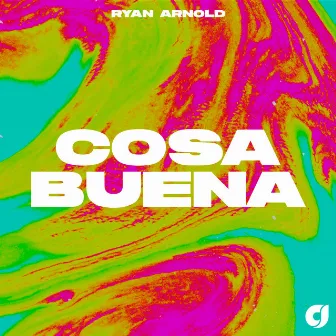 Cosa Buena by Ryan Arnold