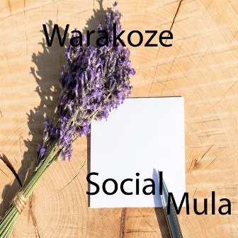 Warakoze by Social Mula