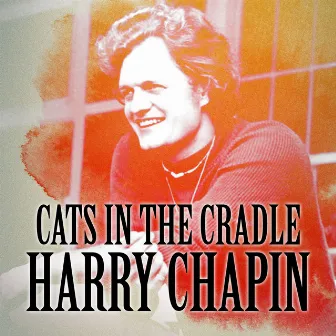 Cats In the Cradle by Harry Chapin