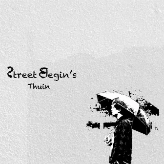 street begin's by THUIN