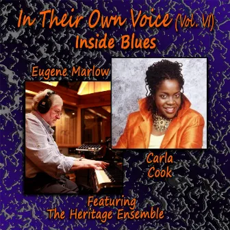 In Their Own Voice, Vol. VI: Inside Blues (feat. The Heritage Ensemble) by Carla Cook