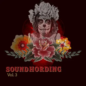 Sound Hording Vol. 3 by 2Mex