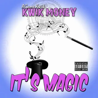 IT'S MAGIC by Kwik Money