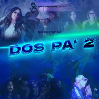 Dos Pa' 2 by Deive