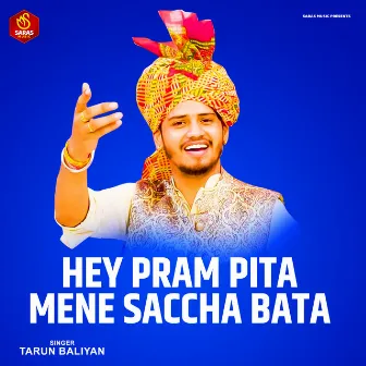 Hey Pram Pita Mene Saccha Bata by Tarun Baliyan