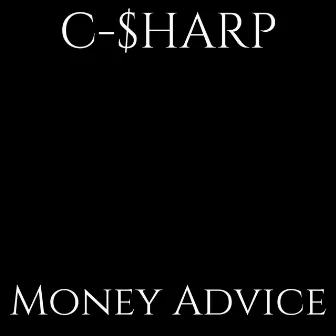 Money Advice by C-$HARP