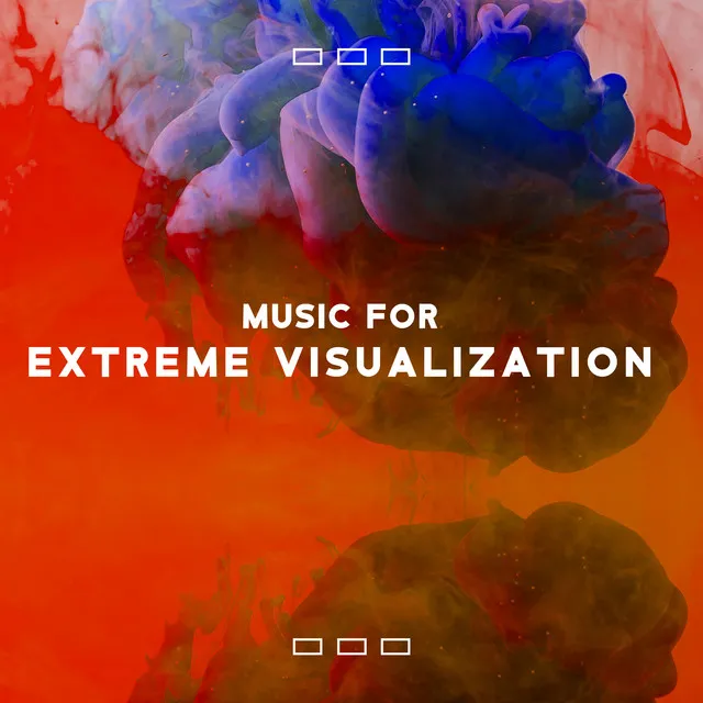 Music for Extreme Visualization: Focus on a Mental Picture, Meditation Music, Visualization for Calm & Harmony