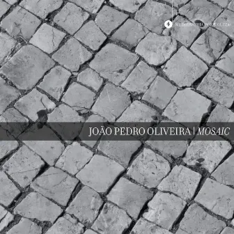 João Pedro Oliveira: Mosaic by Orquestra Filarmonia das Beiras