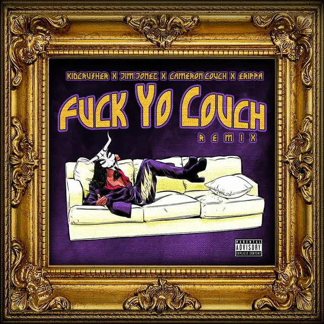 Fuck Yo Couch - Joneztown Remix