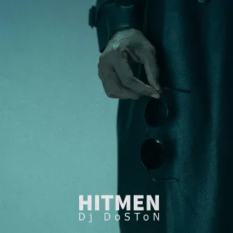 Hitmen by Dj Doston