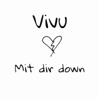 Mit dir down by Vivu