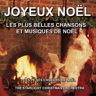 Joyeux Noël : Les plus belles chansons et musiques de Noël by Unknown Artist