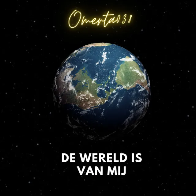 De Wereld Is Van Mij