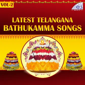 Latest Telangana Bathukamma Vol - 2 by 