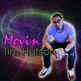 movin by Tim Hutson