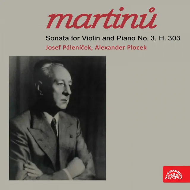 Martinů: Sonata for Violin and Piano No. 3, H. 303