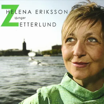 Helena Eriksson Sjunger Zetterlund by Helena Eriksson