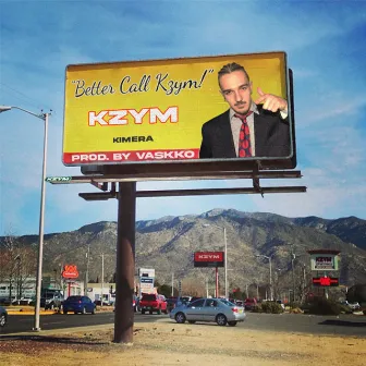 Better Call Kzym by Kzym