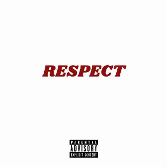 Respect by K.A.L