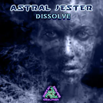 Dissolve by Astral Jester