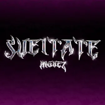 SUELTATE by Miguez