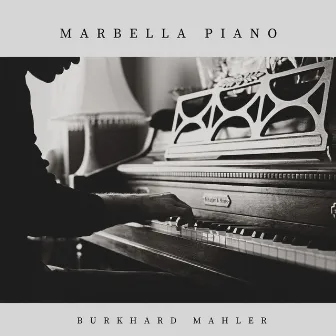 Marbella Piano (Pianospheres 2) by Burkhard Mahler