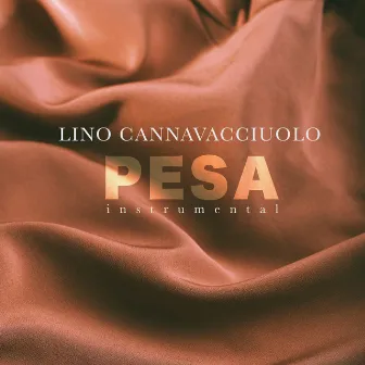 Pesa - Instrumental by Lino Cannavacciuolo