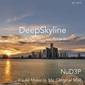 It´s All Music to Me by NuD3P