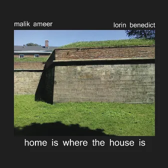 Home Is Where the House Is by Lorin Benedict