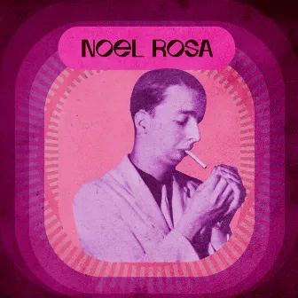 As Canções de Noel Rosa by Noel Rosa