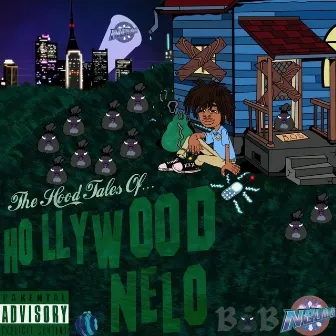 The Hood Tales of Hollywood Nelo by Nelo G