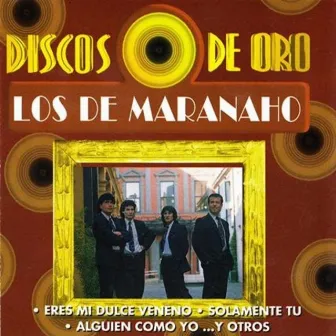 Discos De Oro by Los De Maranaho